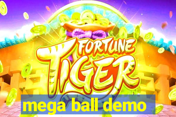 mega ball demo